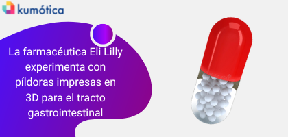El gigante farmacéutico Eli Lilly experimenta con píldoras impresas en 3D que administran medicamentos de manera más eficiente al tracto gastrointestinal de una persona