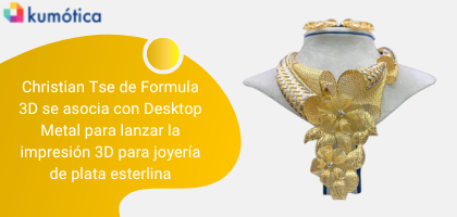 Christian Tse de Formula 3D se asocia con Desktop Metal para lanzar la impresión 3D para joyería de plata esterlina